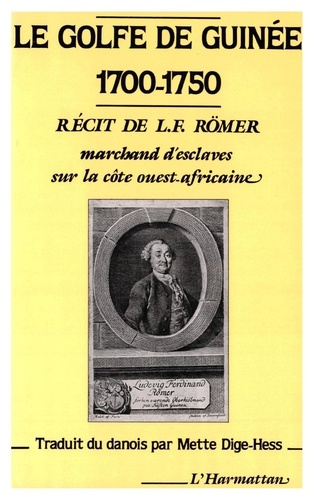 Le golfe de Guinée, 1700-1750