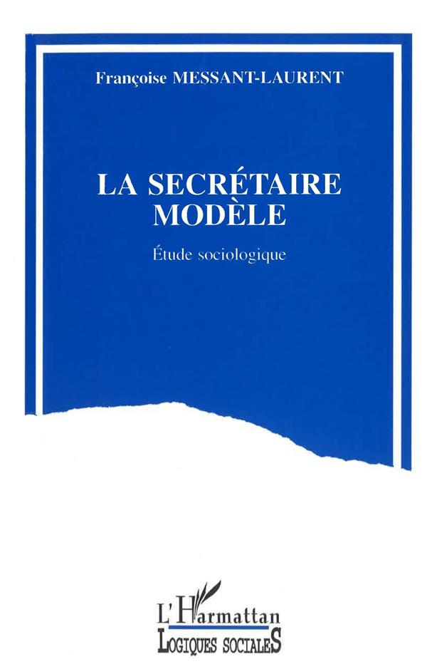 La secrétaire modèle. Etude sociologique