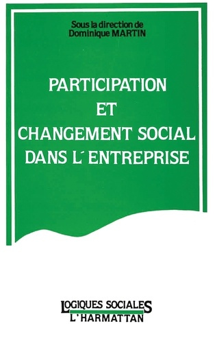 Participation et changement social dans l'entreprise