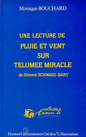 Une lecture de Pluie et vent sur Télumée Miracle de Simone Schwartz-Bart