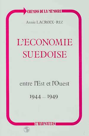 L'économie suédoise entre l'Est et l'Ouest (1944-1949)
