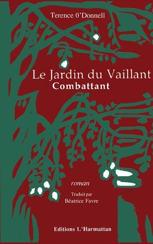 Le jardin du vaillant combattant