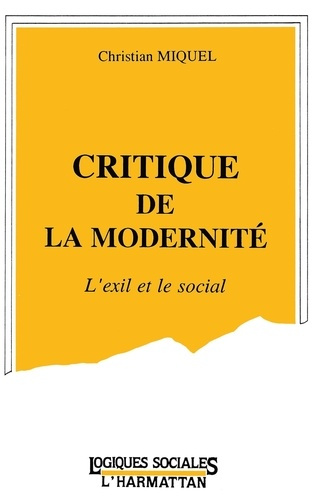 Critique de la modernité. L'exil et le social