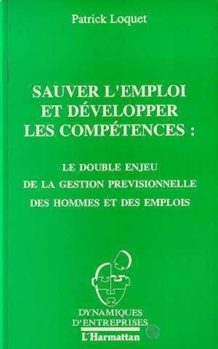 Sauver l'emploi et développer les compétences : le double enjeu de la gestion prévisionnelle des hom