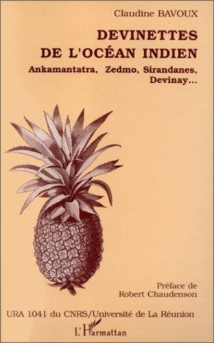 Devinettes de l'océan Indien. Ankamantatra, Zedmo, Sirandanes, Devinay