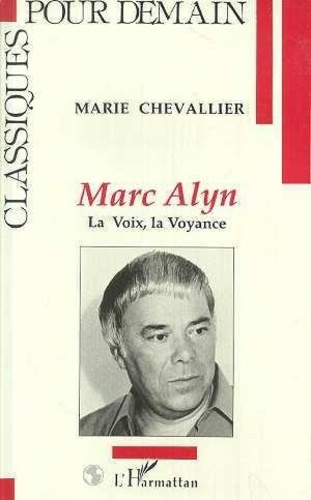 Marc Alyn: la voix la voyance