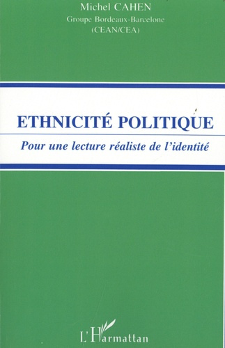 Ethnicité politique. Pour une lecture réaliste de l'identité