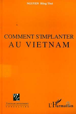 Comment s'implanter au Vietnam