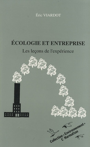 Ecologie et entreprise. Les leçons de l'expérience