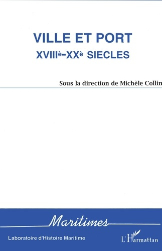 Ville et port. XVIIIe-XXe siècle