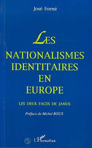 Les nationalismes identitaires en Europe. Les deux faces de Janus