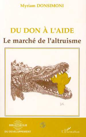 Du don à l'aide. Le marché de l'altruisme