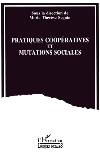 Pratiques coopératives et mutations sociales. [colloque, Moncton, 30 septembre-2 octobre 1993