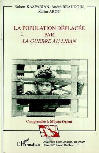 La population déplacée par la guerre au Liban