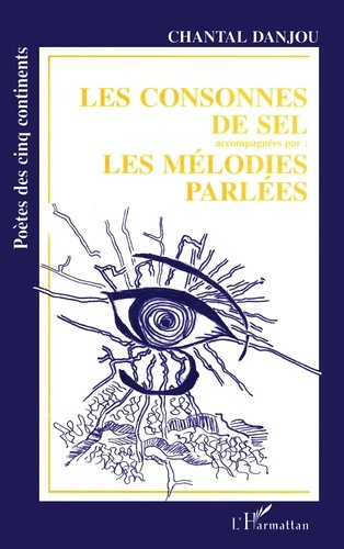 Les consonnes de sel accompagnées par : "Les mélodies parlées"