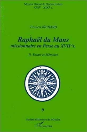 Raphaël du Mans Tome 1 : Biographie ; Correspondance
