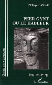 Peer Gynt ou le hâbleur
