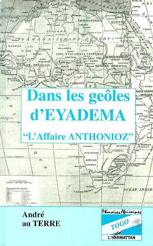 Dans les geôles d'Eyadema. L'affaire Anthonioz
