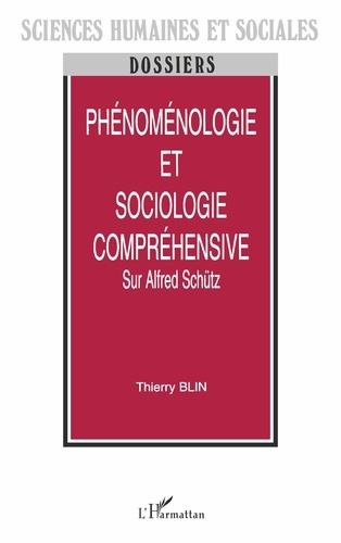 Phénoménologie et sociologie compréhensive. Sur Alfred Schütz