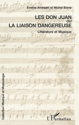 Les Don Juan ou La liaison dangereuse. Musique et littérature