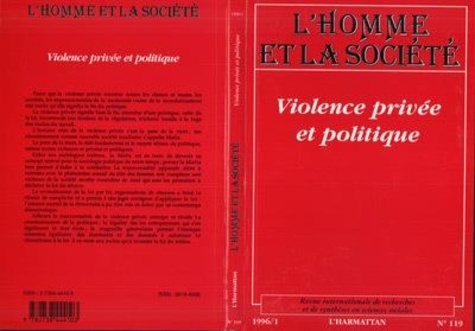 VIOLENCE PRIVEE ET POLITIQUE