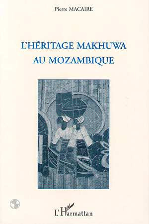 L'héritage Makhuwa au Mozambique