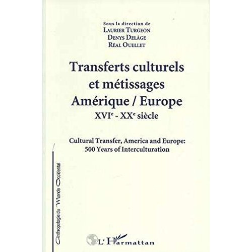 Transferts culturels et métissages, Amérique-Europe XVIe-XXe siècle. [colloque international
