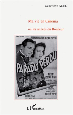 Ma vie en cinéma ou Les années du bonheur