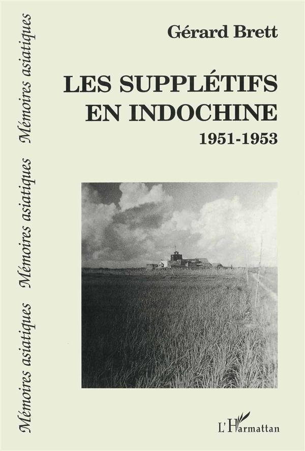 Les supplétifs en Indochine. 1951-1953