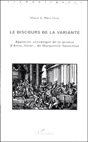DISCOURS DE LA VARIANTE (LE) APPROCHE SEMIOTIQUE DE LA