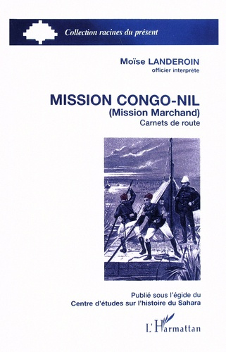 Mission Congo-Nil (Mission Marchand). Carnets de route