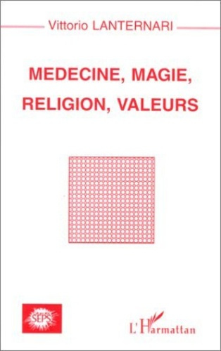 Médecine, magie, religion, valeurs