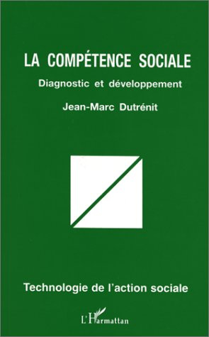 LA COMPETENCE SOCIALE. Diagnostic et développement