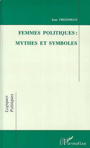 Femmes politiques. Mythes et symboles