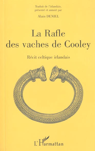 La rafle des vaches de Cooley. Récit celtique irlandais
