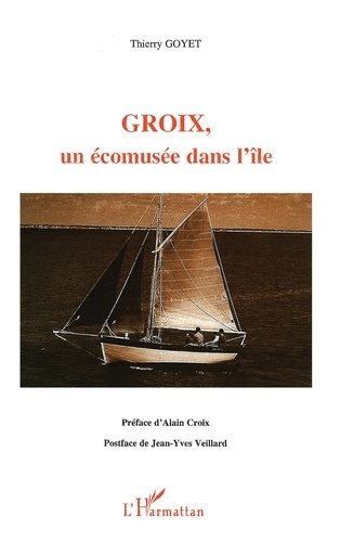 GROIX, UN ÉCOMUSÉE DANS L'ÎLE