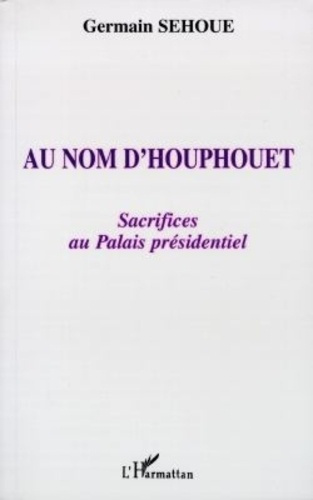 Au nom d'Houphouet