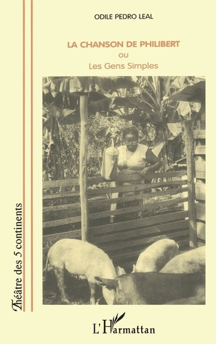 La chanson de Philibert ou Les gens simples