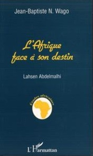 L'Afrique face à son destin. Quel projet de développement en l'an 2000 ?