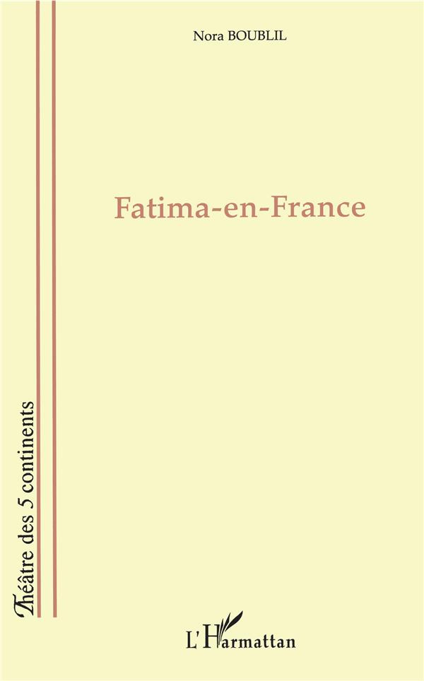 Fatima-en-France. Théâtre, [Théâtre de Proposition, 18 février 1997