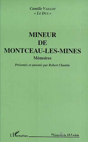 Mineur de Montceau-les-Mines. Mémoires
