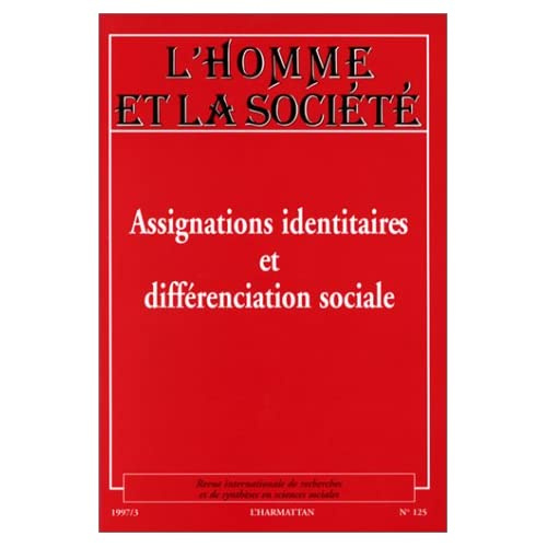 ASSIGNATIONS IDENTITAIRES ET DIFFERENCIATION SOCIALE