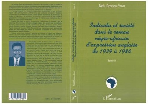 Individu et société dans le roman négro-africain d'expression anglaise de 1939 à 1986