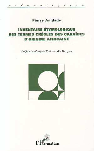Inventaire étymologique des termes créoles des Caraïbes d'origine africaine