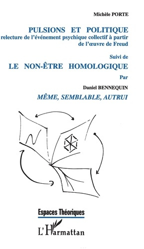 Pulsions et politique. Une relecture de l'événement psychique collectif à partir de l'oeuvre de Freu