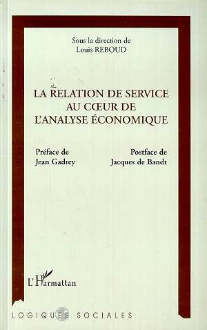 La relation de service au coeur de l'analyse économique