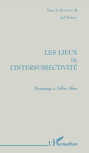 Les lieux de l'intersubjectivité
