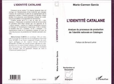 L'identité catalane. Analyse du processus de production de l'identité nationale en Catalogne
