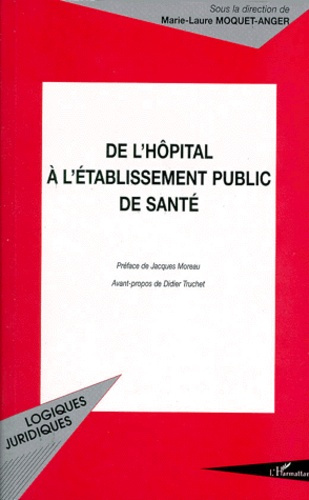 De l'hôpital à l'établissement public de santé