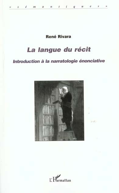 La langue du récit. Introduction à la narratologie énonciative